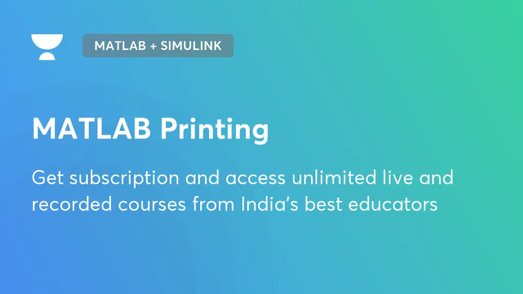 Introduction to MATLAB | MATLAB + Simulink | Unacademy