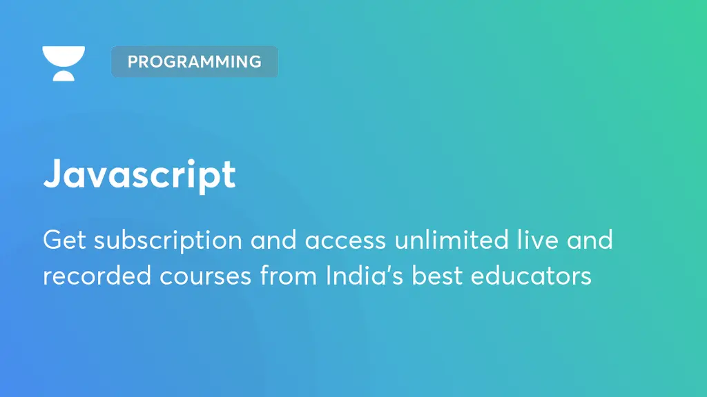 Javascript | Programming | Unacademy