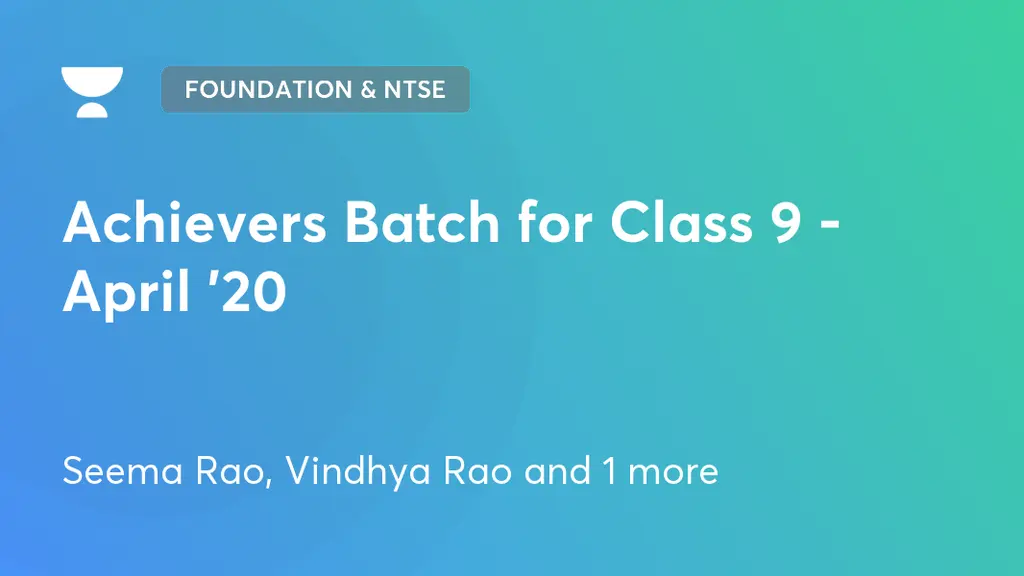 IITJEE NEET Foundation NTSE Achievers Batch For Class 9 April