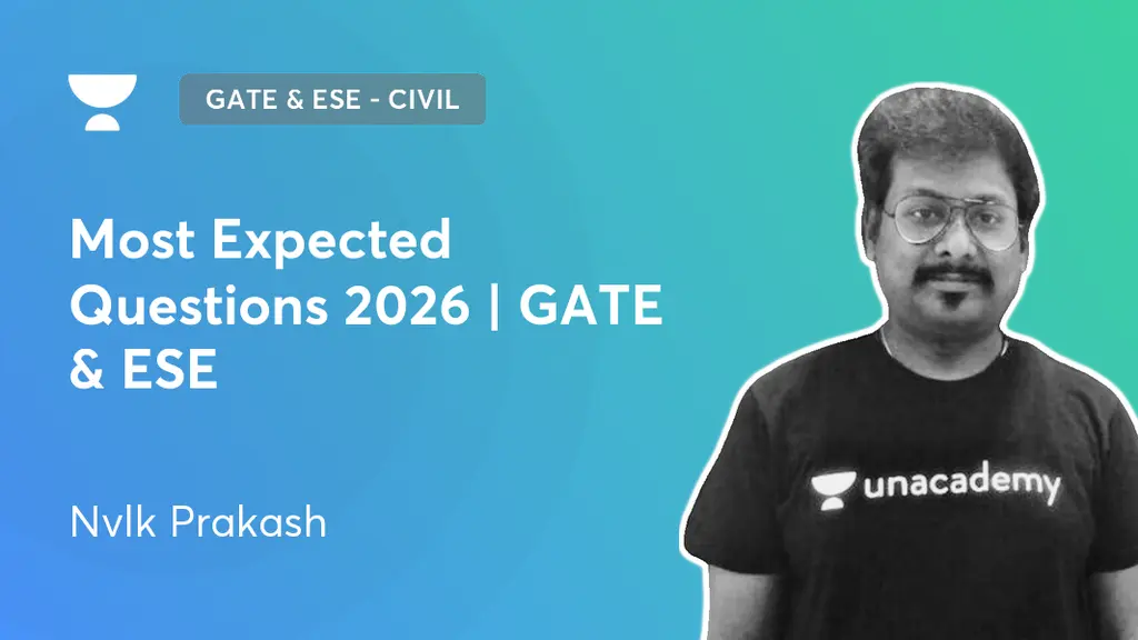 GATE & ESE - Civil - Most Expected Questions 2026 | GATE & ESE by Unacademy