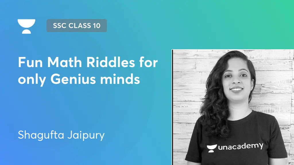 MH SSC Class 10 - Fun Math Riddles for only Genius minds by Unacademy