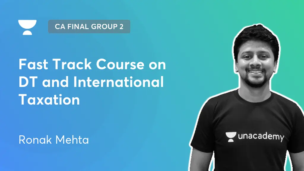 CA Final Group 2 - Fast Track Course on DT and International Taxation ...