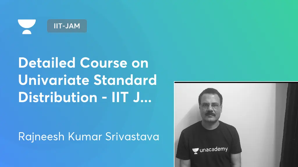 IITJAM Detailed Course on Univariate Standard Distribution IIT JAM