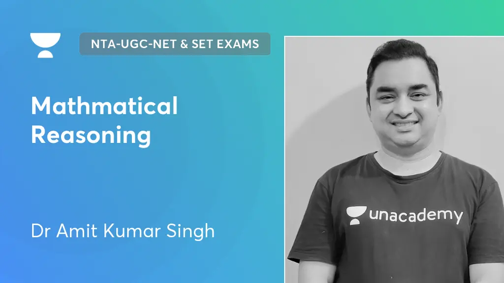 NTA-UGC-NET & SET Exams - Mathmatical Reasoning by Unacademy