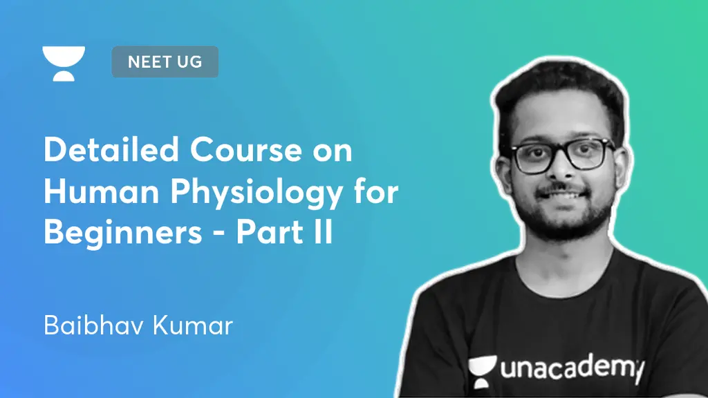NEET UG - Detailed Course on Human Physiology for Beginners - Part II ...