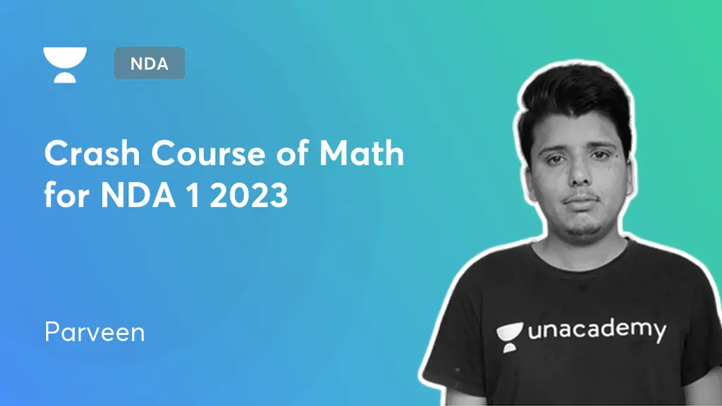 NDA - Crash Course of Math for NDA 1 2023 by Unacademy