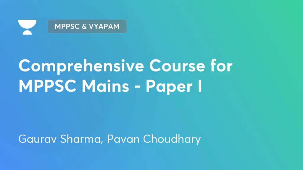 Madhya Pradesh State Exams - Comprehensive Course for MPPSC Mains ...
