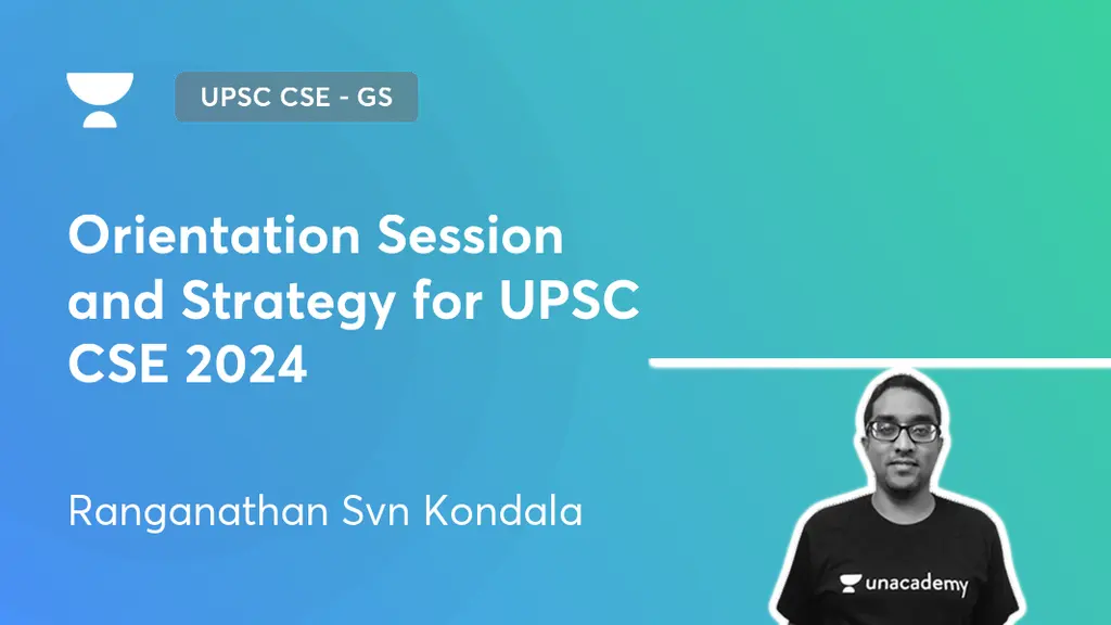 UPSC CSE - GS - Course on Orientation Session and Strategy for UPSC CSE ...