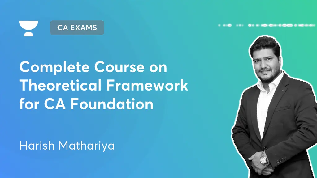 CA Foundation - Complete Course on Theoretical Framework for CA ...