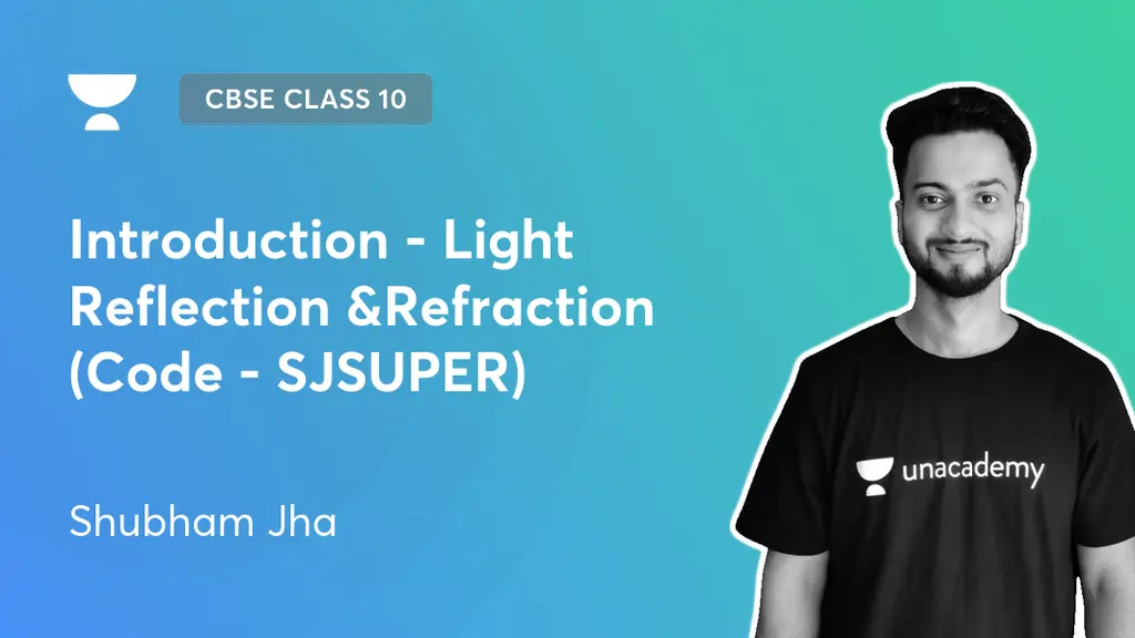 CBSE Class 10 - Introduction - Light Reflection &Refraction (Code ...