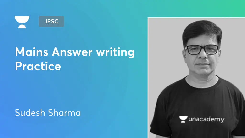 JPSC - Mains Answer writing Practice by Unacademy