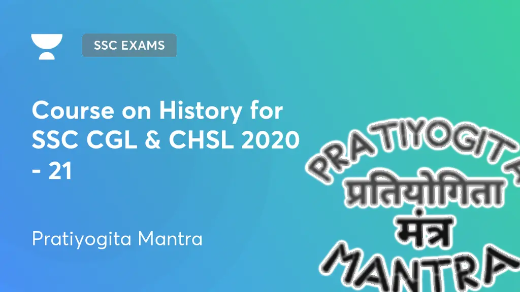 SSC Exams Non Technical Railway Exams Course On History For SSC
