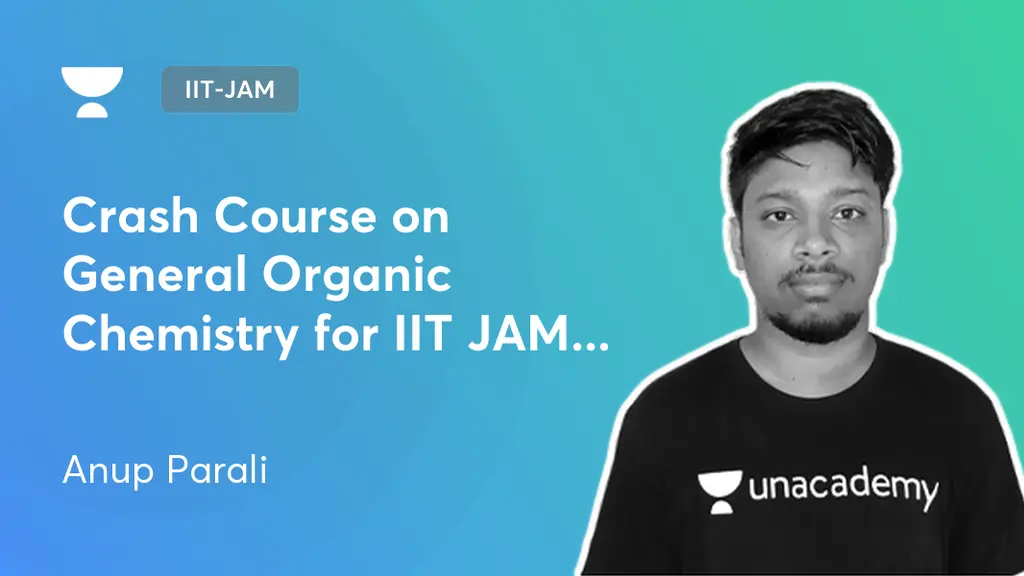 IIT-JAM - Crash Course on General Organic Chemistry for IIT JAM & CUET ...