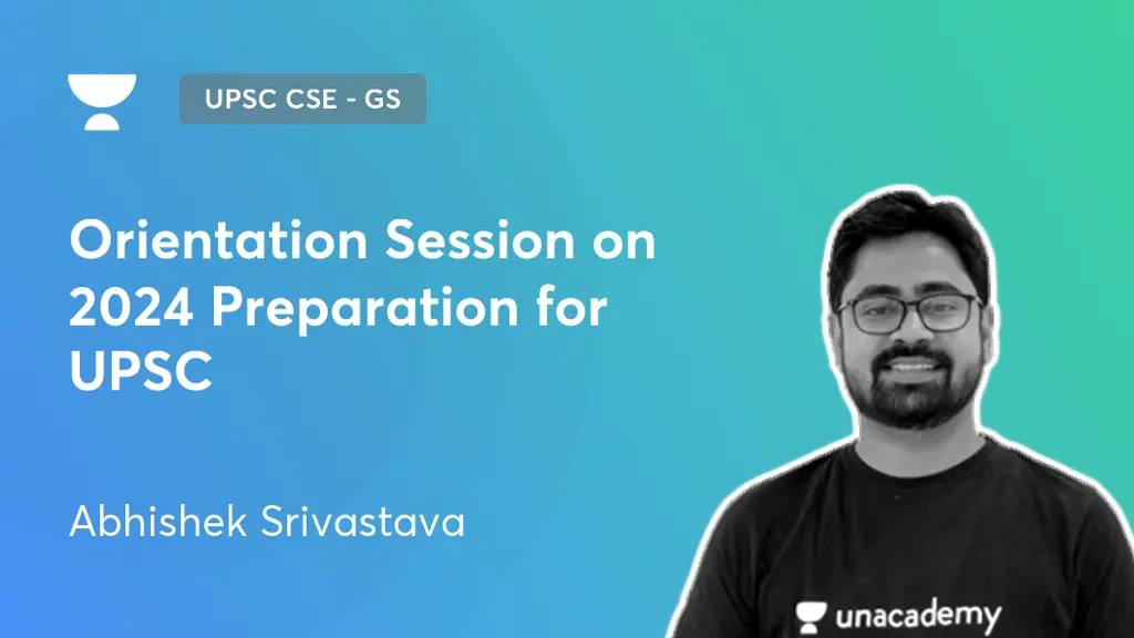 UPSC CSE - GS - Orientation Session on 2024 Preparation for UPSC by ...