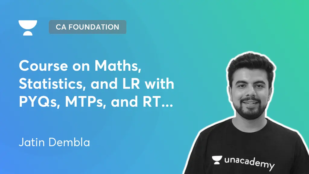 CA Foundation - Course on Maths, Statistics, and LR with PYQs, MTPs ...