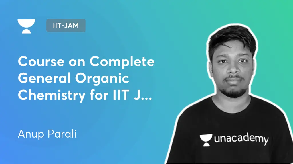 IIT-JAM - Course on Complete General Organic Chemistry for IIT JAM 2026 ...
