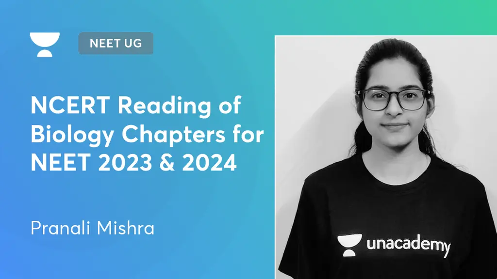 NEET UG NCERT Reading of Biology Chapters for NEET 2023 & 2024 by