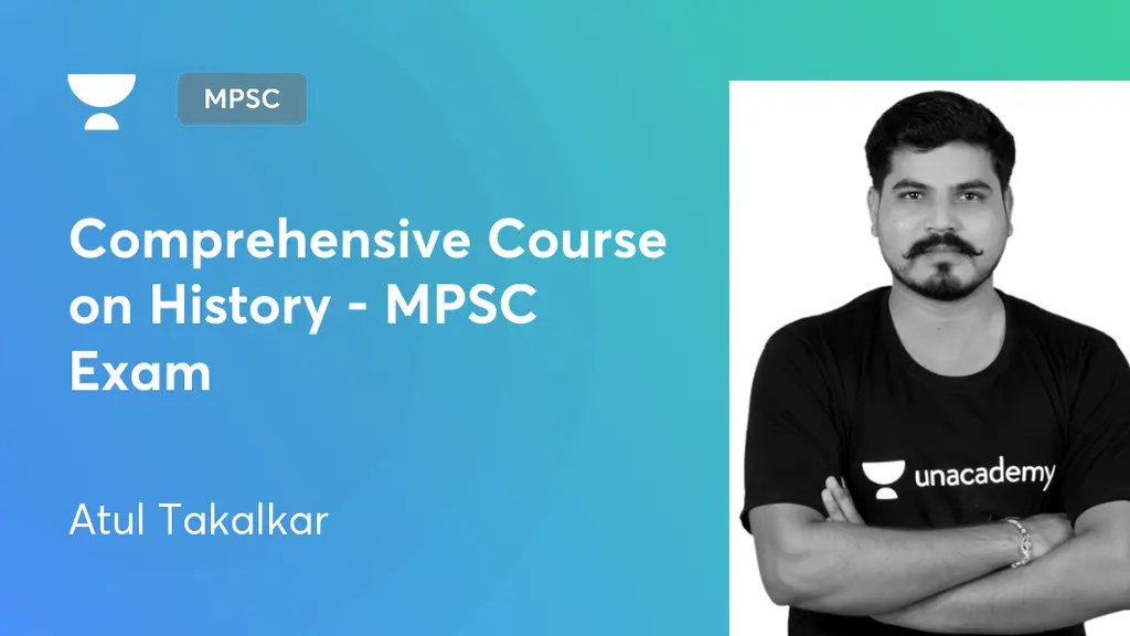 MPSC Comprehensive Course on History MPSC Exam by Unacademy