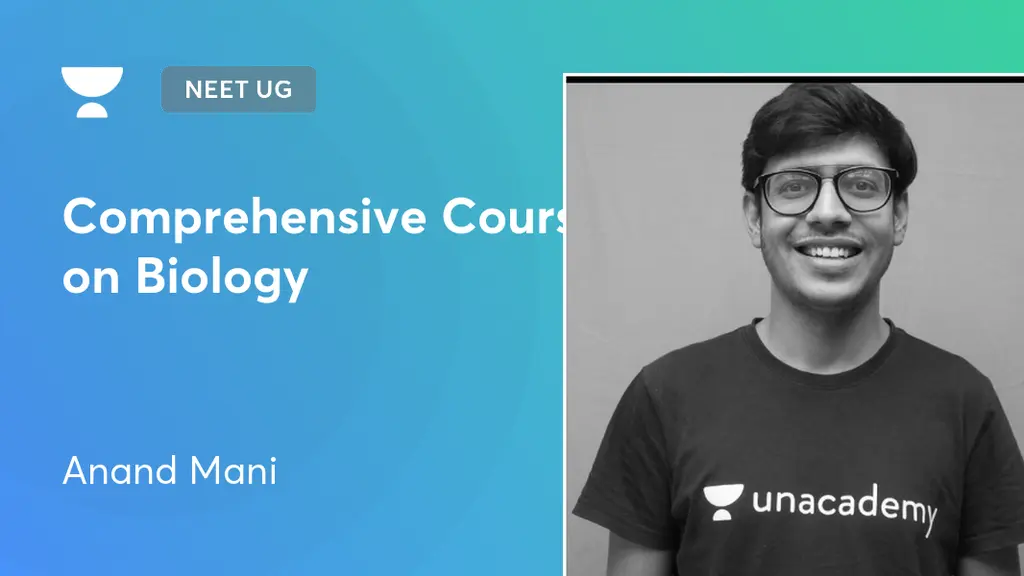 NEET UG - Comprehensive Course on Biology by Unacademy
