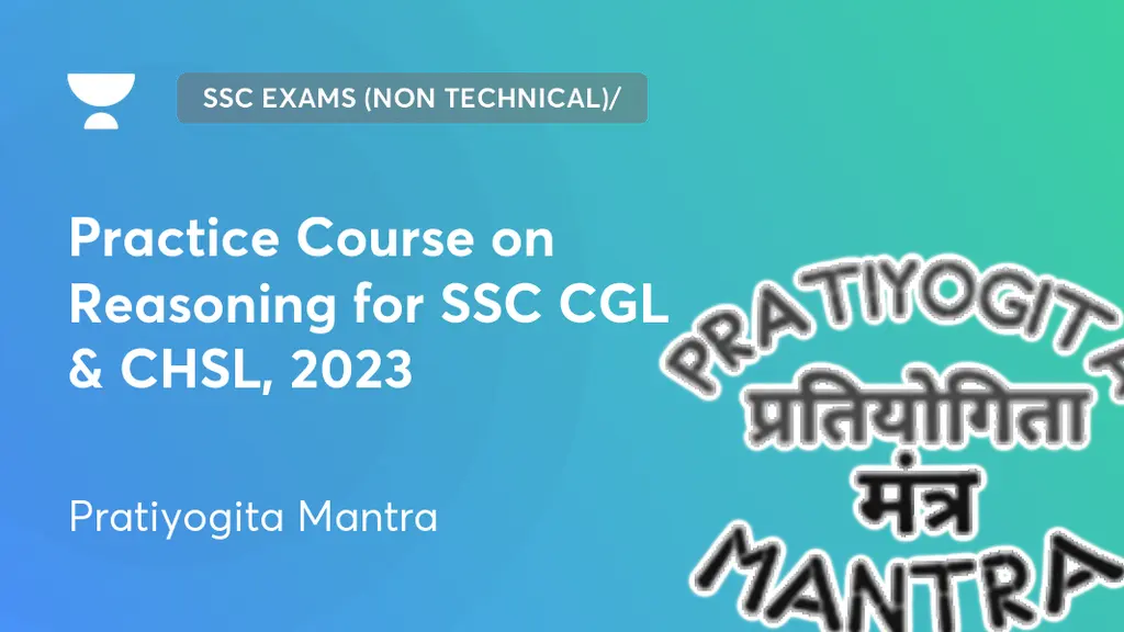 SSC Exams (Non Technical)/ Railway Exams - Practice Course on Reasoning ...