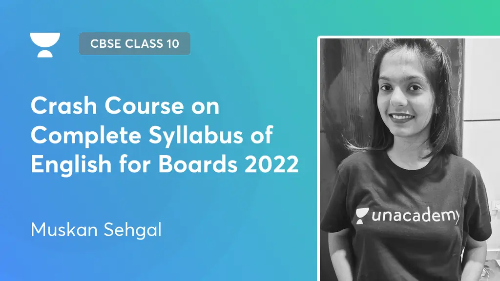 CBSE Class 10 Crash Course on Complete Syllabus of English for Boards
