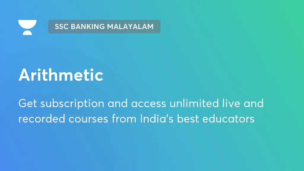 Arithmetic Dormant SSC Banking Malayalam Unacademy